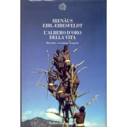 Irenaus Eibl Eibesfeldt - L'albero d'oro della vita